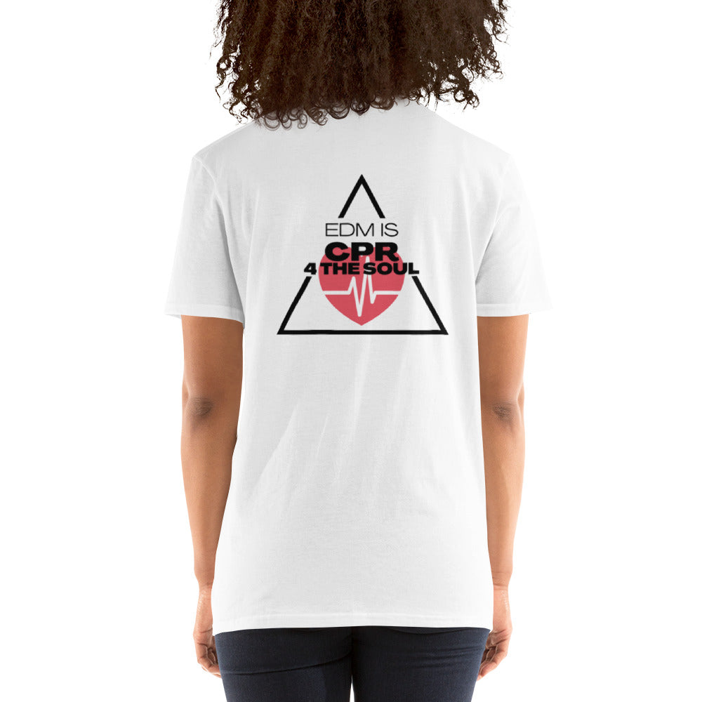 EDM is CPR for the Soul Short-Sleeve Unisex T-Shirt