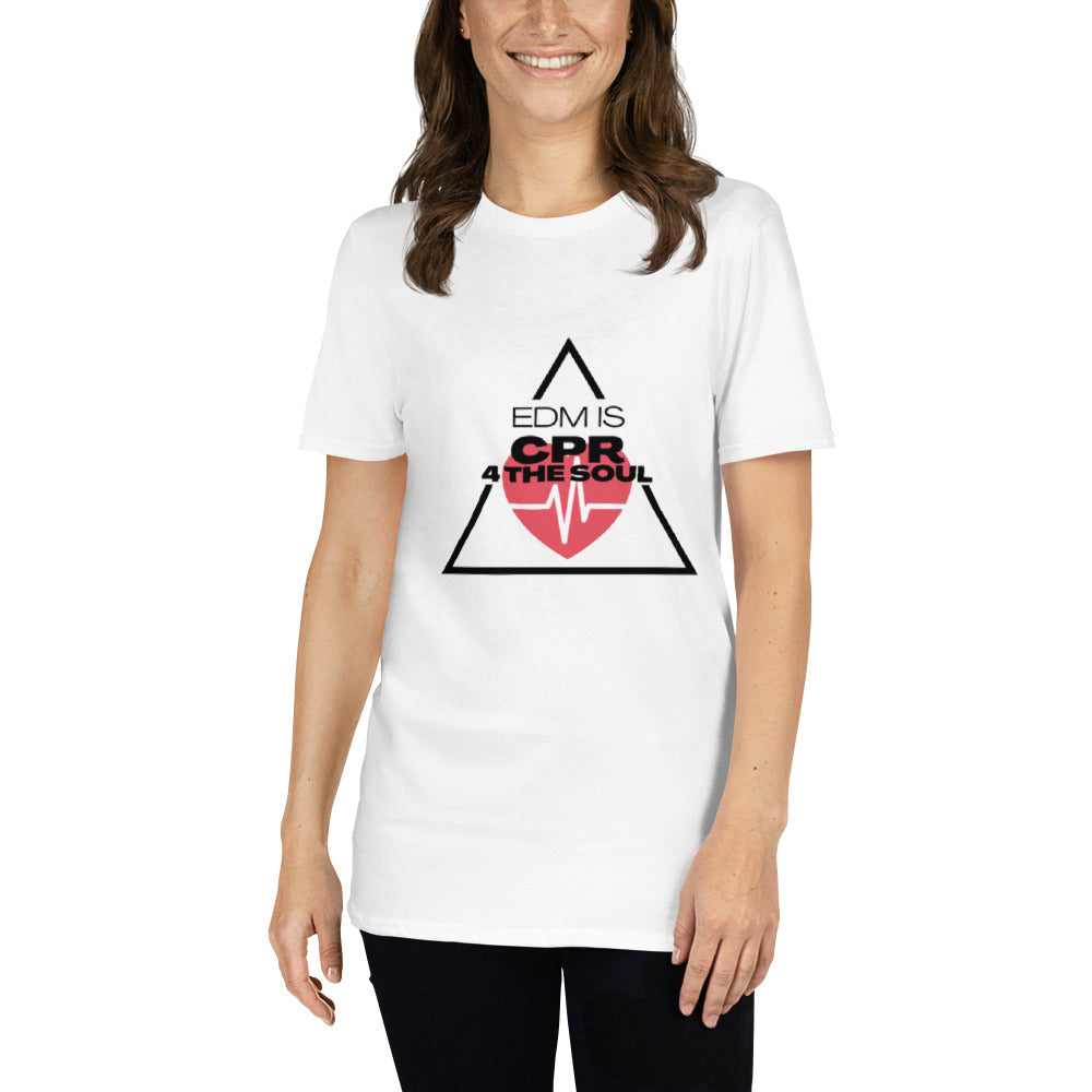 EDM is CPR for the Soul Short-Sleeve Unisex T-Shirt