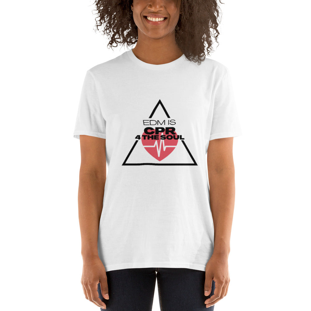 EDM is CPR for the Soul Short-Sleeve Unisex T-Shirt