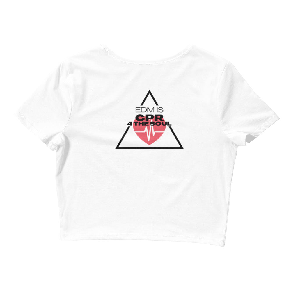 EDM is CPR 4 the Soul Women’s Crop Tee