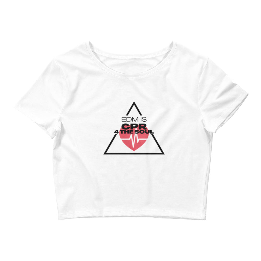 EDM is CPR 4 the Soul Women’s Crop Tee